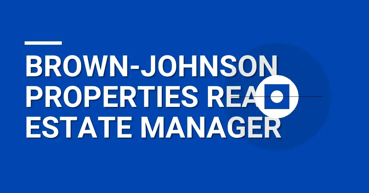 Brown-Johnson Properties Real Estate Manager