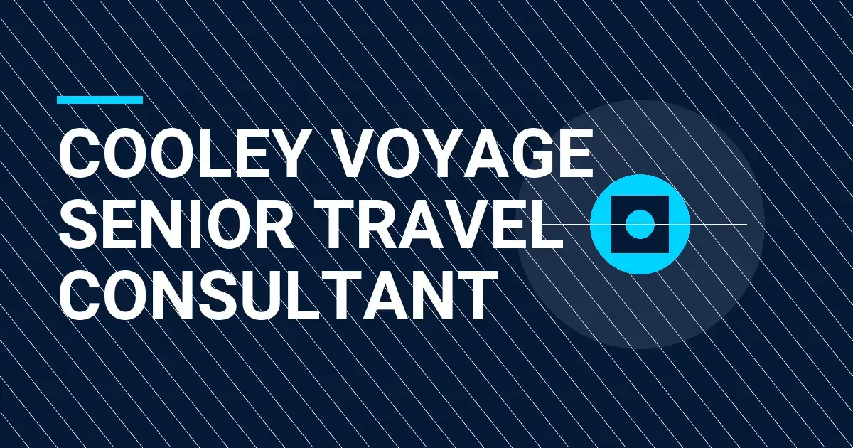 Cooley Voyage Senior Travel Consultant