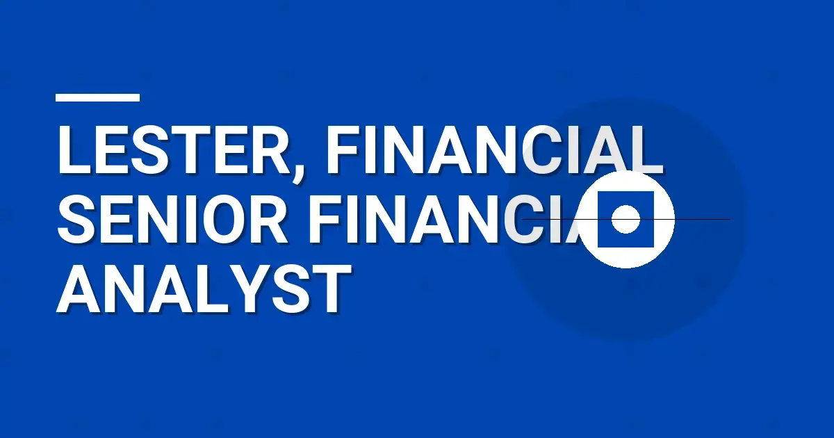 Lester, Financial Senior Financial Analyst