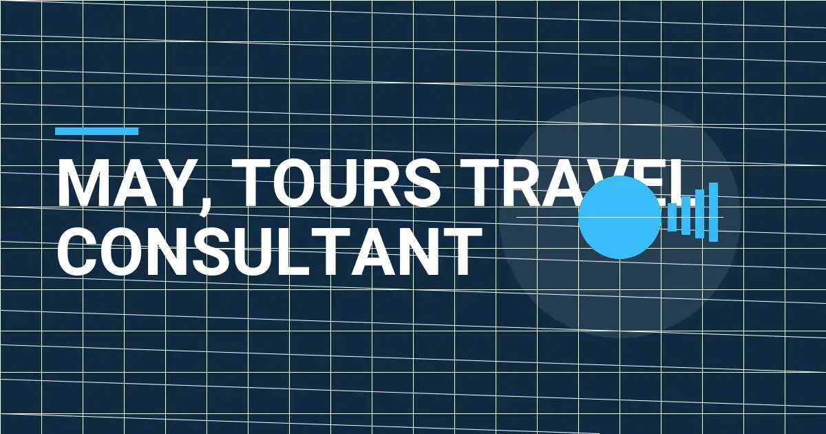 May, Tours Travel Consultant