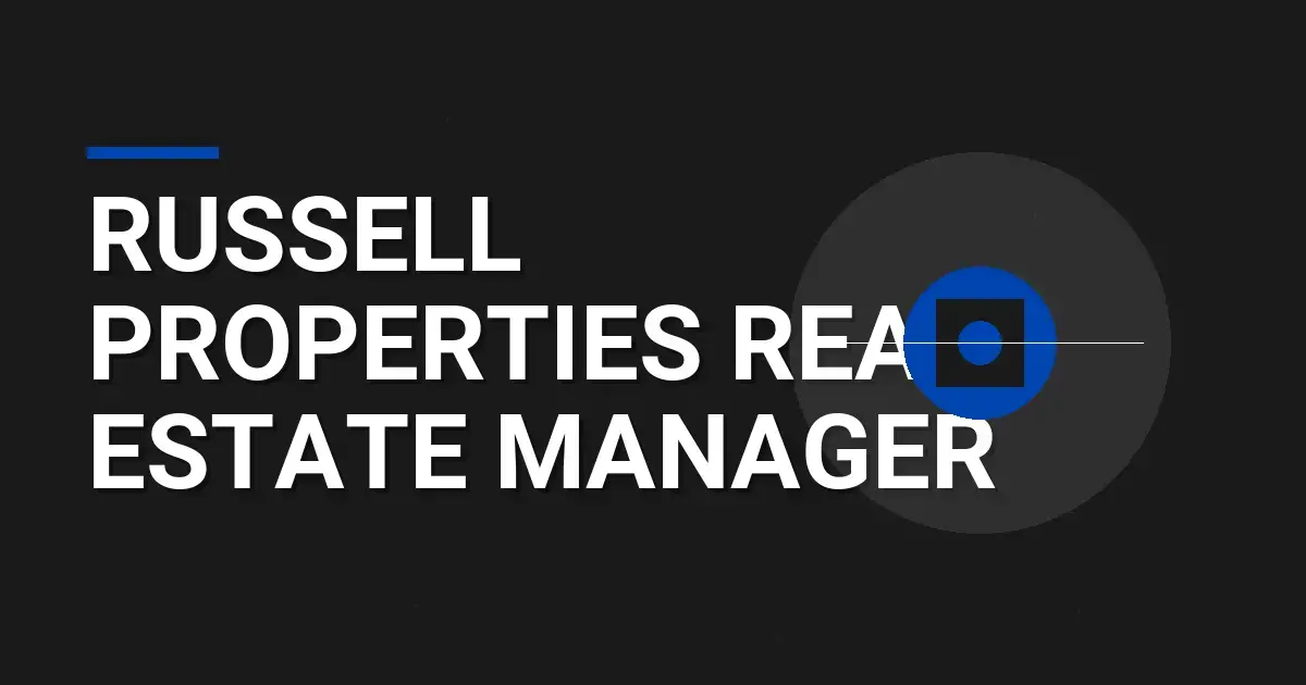 Russell Properties Real Estate Manager