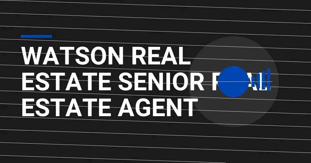 Watson Real Estate Senior Real Estate Agent