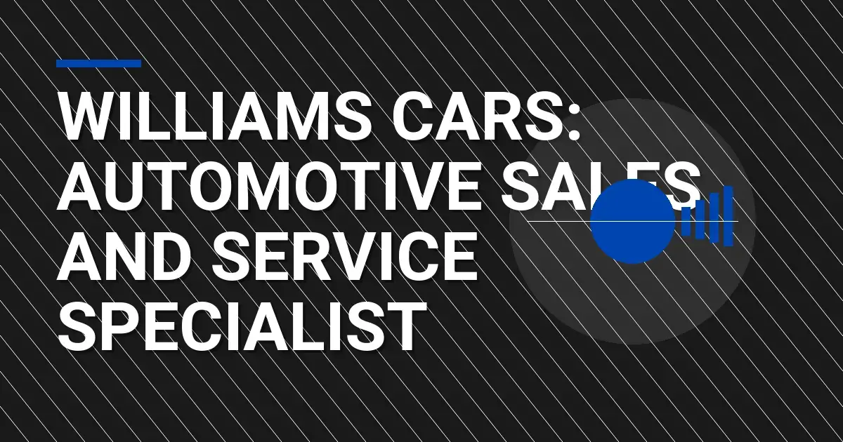 Williams Cars: Automotive Sales and Service Specialist