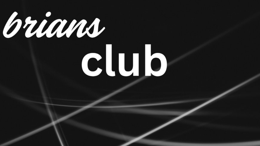 BriansClub: Unmasking the Global Marketplace for Stolen Card Data