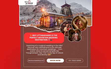 Why Uttarakhand Is a Dream Destination for Mountain Weddings?
