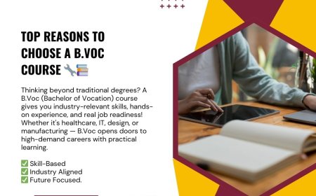 Top Reasons to Choose a B.Voc Course for a Skill-Based Career