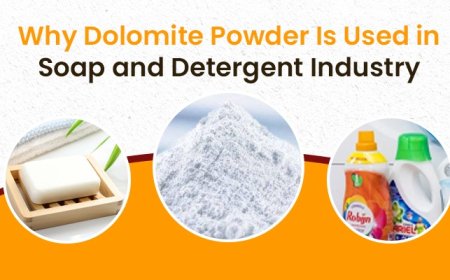 Why Dolomite Powder Is Used in Soap and Detergent Industry