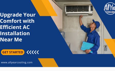 Upgrade Your Comfort with Efficient AC Installation Near Me