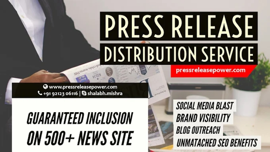 Best Press Release Distribution Companies: Why Press Release Power Leads