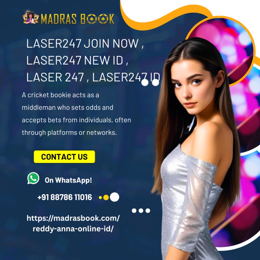 Laser247 Join Now – Your Gateway to Online Betting | Madrasbook
