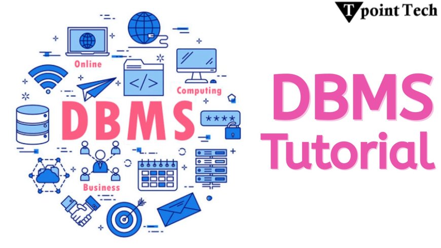 DBMS Tutorial with Real-World Examples
