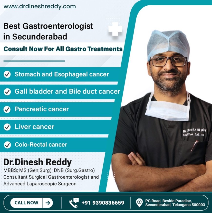 Best Consultant Surgical Gastroenterologist in Hyderabad – Expert GI & Liver Care