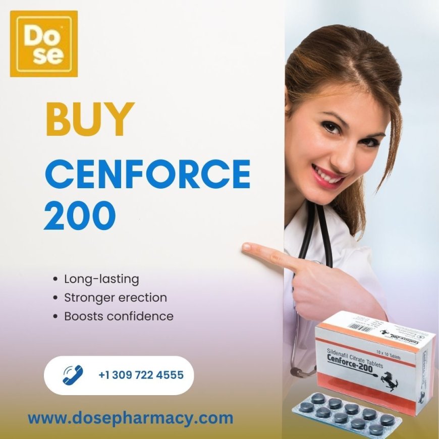 Cenforce 200 Dosage Guide: Is It Right for You?