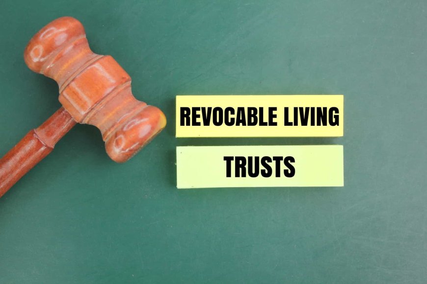 What Is a Revocable Living Trust and How Does It Work in Florida?