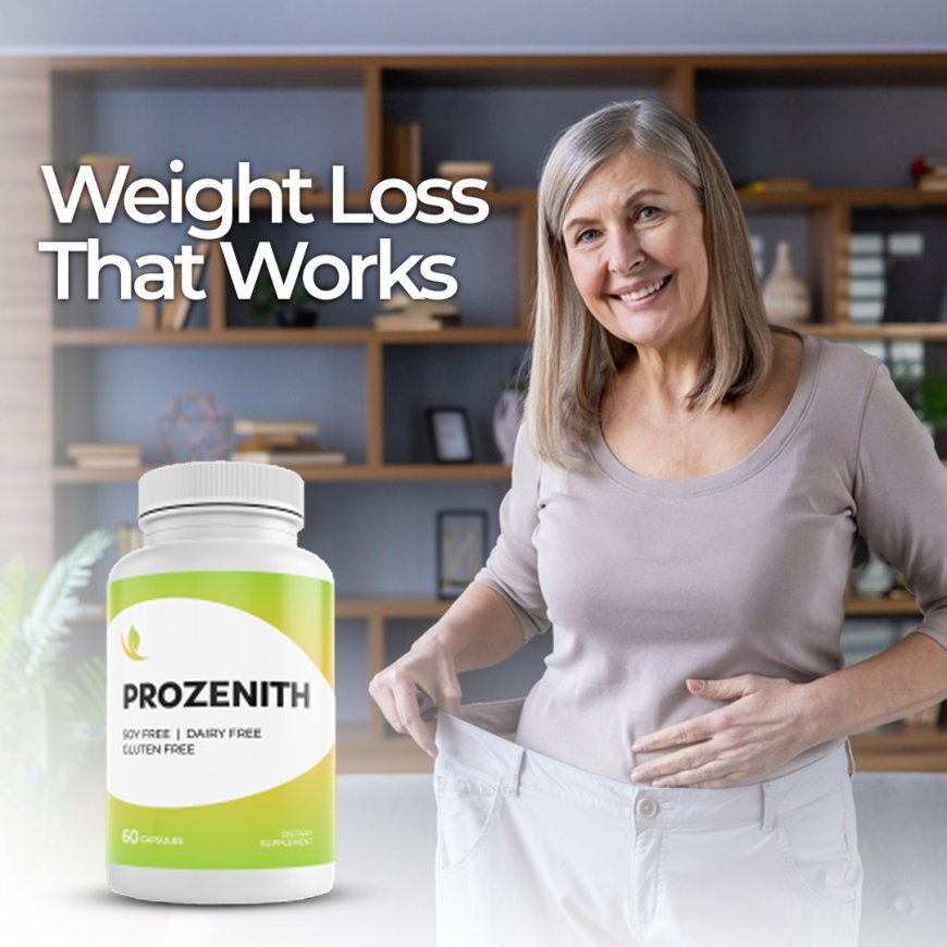 ProZenith: Natural Support for Effective Weight Loss