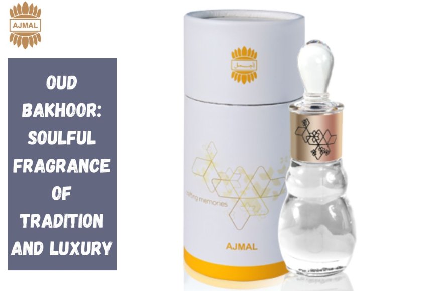 Oud Bakhoor: Soulful Fragrance of Tradition and Luxury