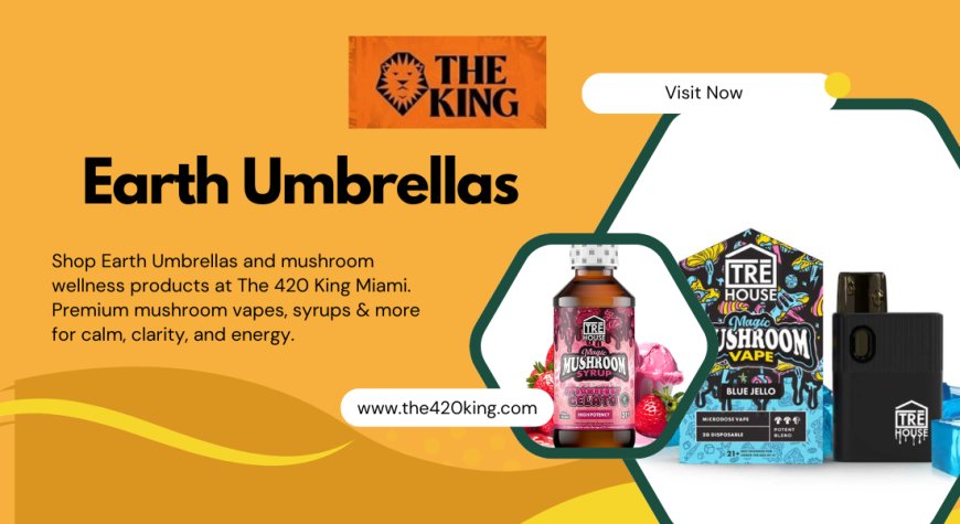 Earth Umbrellas & Mushroom Products in Miami | The 420 King
